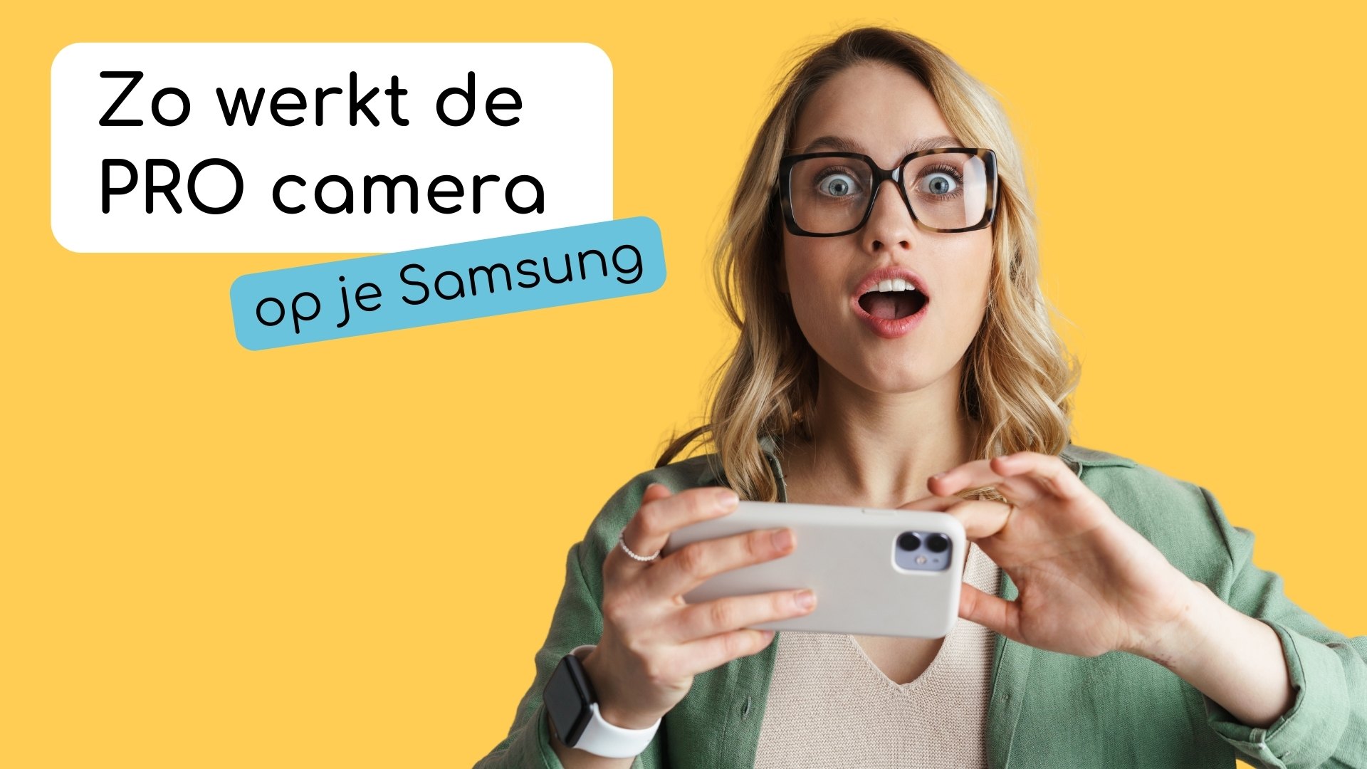 Ontdek de geheimen van de PRO stand op je Samsung en maak perfecte foto's